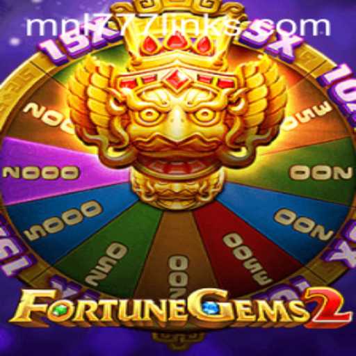 FortuneGems2: Unveiling MNL 777 - A Gem of a Casino Game